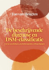 De beschrijvende diagnose en DSM-classificatie
