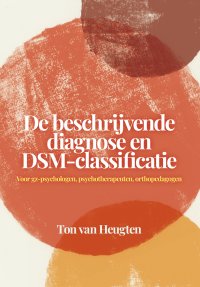 De beschrijvende diagnose en DSM-classificatie