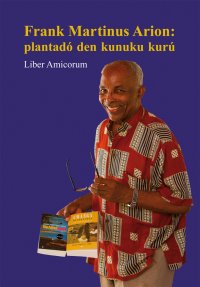 Frank Martinus Arion: Plantadó den kunuku kurú