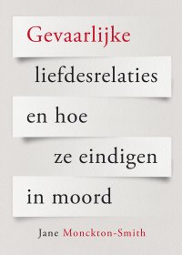 Gevaarlijke liefdesrelaties en hoe ze eindigen in moord