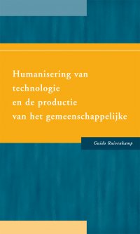 Humanisering van technologie en de productie van het gemeenschappelijke