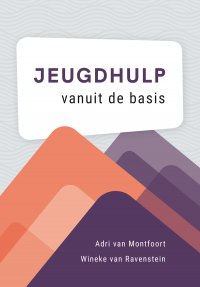 Jeugdhulp vanuit de basis