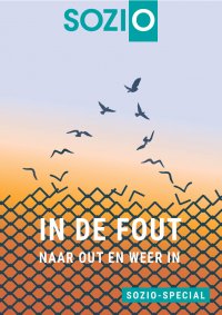 Sozio-special - In de fout. Naar out en weer in