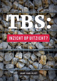 TBS: inzicht op uitzicht?