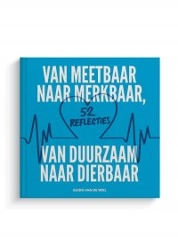 Van meetbaar naar merkbaar, van duurzaam naar dierbaar