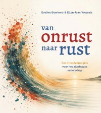 Van onrust naar rust