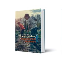 Wil je iets anders, organiseer het dan anders