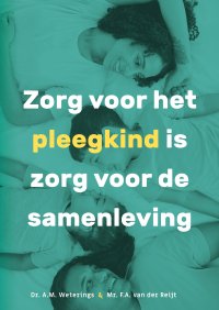 Zorg voor het pleegkind is zorg voor de samenleving