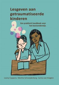 12e druk | Lesgeven aan getraumatiseerde kinderen