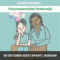 30 oktober | Eerste jaarcongres Traumasensitief Onderwijs