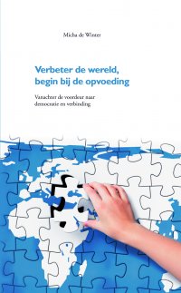 8e druk | Verbeter de wereld, begin bij de opvoeding