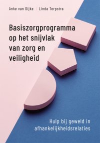 Bestel nu | Basiszorgprogramma op het snijvlak van zorg en veiligheid