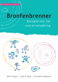 NIEUW | Bronfenbrenner [Serie: Pedagogiek van het jonge kind]