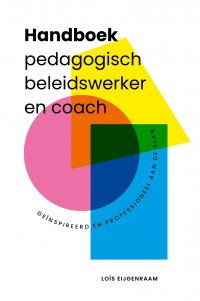 NIEUW - 	Handboek pedagogisch beleidswerker en coach. Geïnspireerd en professioneel aan de slag