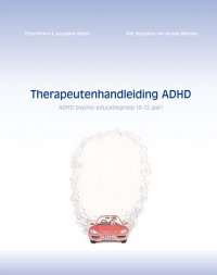 Pagina's vervangen uit Therapeutenhandleiding ADHD en Werkboek ADHD-groep na discussie