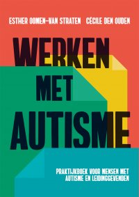 Praktijkboek voor mensen met autisme en leidinggevenden