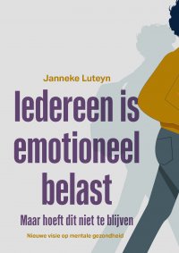 VERWACHT | Iedereen is emotioneel belast, maar hoeft dit niet te blijven