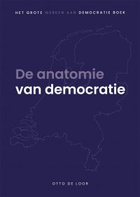 NIEUW | De anatomie van democratie. Het grote werken aan democratie-boek