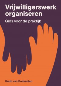 Vrijwilligerswerk organiseren: zo pak je het vandaag aan