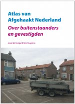 Atlas van Afgehaakt Nederland  - Over buitenstaanders en gevestigden