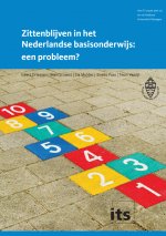 Zittenblijven in het  Nederlandse basisonderwijs:  een probleem?