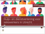 Hulp- en dienstverlening voor sekswerkers in Utrecht