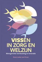 VISSen in zorg en welzijn | Mensgerichte vernieuwing en innovatie