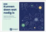 Kunnen doen wat nodig is - Passende zorg, ondersteuning en veiligheid voor ernstig psychisch kwetsbare personen en hun omgeving