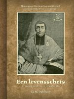 Een levensschets: Monseigneur Martinus Joannes Niewindt 27 augustus 1824 - 12 januari 1860