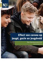 Effect van corona op jeugd, gezin en jeugdveld. Een literatuuroverzicht