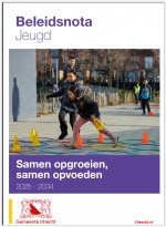 Gemeente Utrecht - Beleidsnota Jeugd - Samen opgroeien, samen opvoeden 2025 - 2034