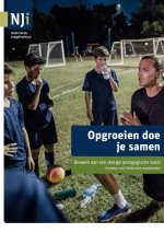 Opgroeien doe je samen. Bouwen aan een stevige pedagogische basis