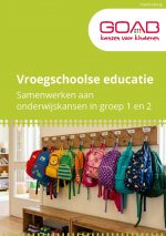 Vroegschoolse educatie. Samenwerken aan onderwijskansen in groep 1 en 2