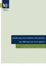Goede zorg voor kinderen met autisme; kan ABA daar een rol in spelen?