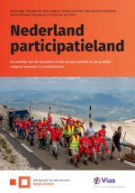Nederland participatieland: De ambitie van de transities in het sociaal domein en de praktijk volgens inwoners en professionals