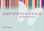 Antipsychotica zonder schadelijke bijwerkingen