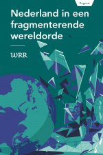 Nederland in een fragmenterende wereldorde (WRR-Rapport 109)