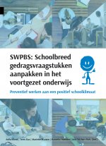 SWPBS: Schoolbreed gedragsvraagstukken aanpakken in het voortgezet onderwijs