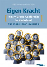 Eigen Kracht - Family Group Conference in Nederland : van model naar invoering (2003)