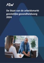 De Staat van de arbeidsmarkt geestelijke gezondheidszorg 2024