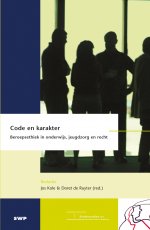 Code en karakter: Beroepsethiek in onderwijs, jeugdzorg en recht (hele boek)