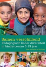 Samen verschillend: Pedagogisch kader diversiteit in kindercentra 0-13 jaar