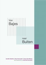 Van bajes naar buiten (hele rapport)