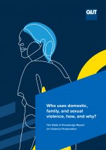 Who uses domestic, family, and sexual violence, how, and why?