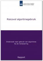 Rapport Risicovol algoritmegebruik Reclassering