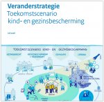 Veranderstrategie Toekomstscenario kind- en gezinsbescherming