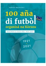 100 Aña di Futbòl Organisá na Kòrsou (2)