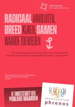 Radicaal Aansluiten, Breed Kijken en Samen Waarde Toevoegen.