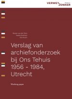Verslag van archiefonderzoek bij Ons Tehuis 1956 - 1984, Utrecht