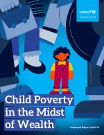 Child Poverty in the Midst of Wealth